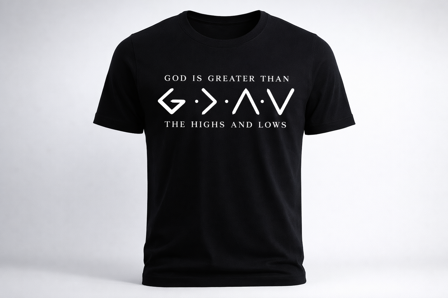 God is Greater Than the Highs & Lows Tee
