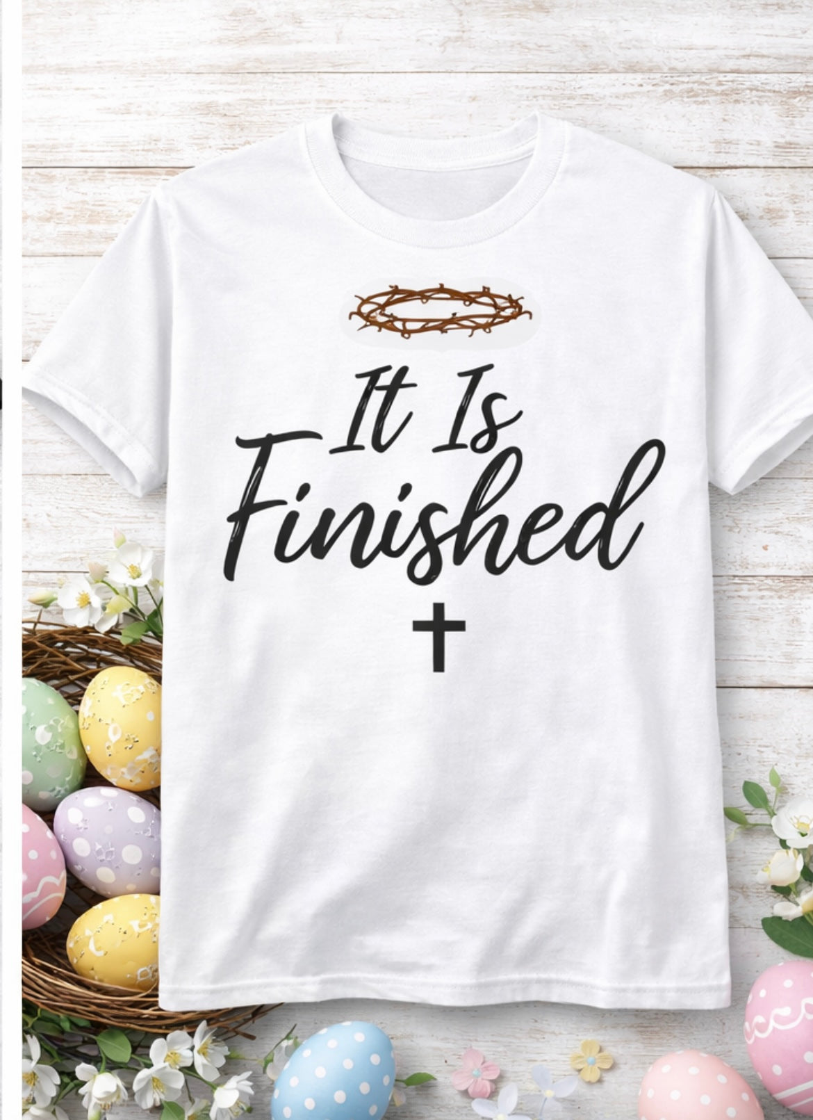 It Is Finished — Easter Tee
